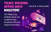 Yıldız Holding, Office Days Programı İle Girişimcilerle Buluşuyor!