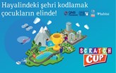 Çocuklar Hayallerindeki Şehri Scratch Cup’ta Tasarlayacaklar