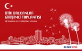 Balkanlardaki Türk Girişimciler DTİK Toplantısında Buluştu