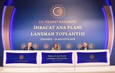 Ticaret Bakanı Ruhsar Pekcan İhracat Ana Planını Açıkladı