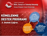 Kümelenme Destek Programının 3. Destek Çağrısı Başvuruları Başladı!